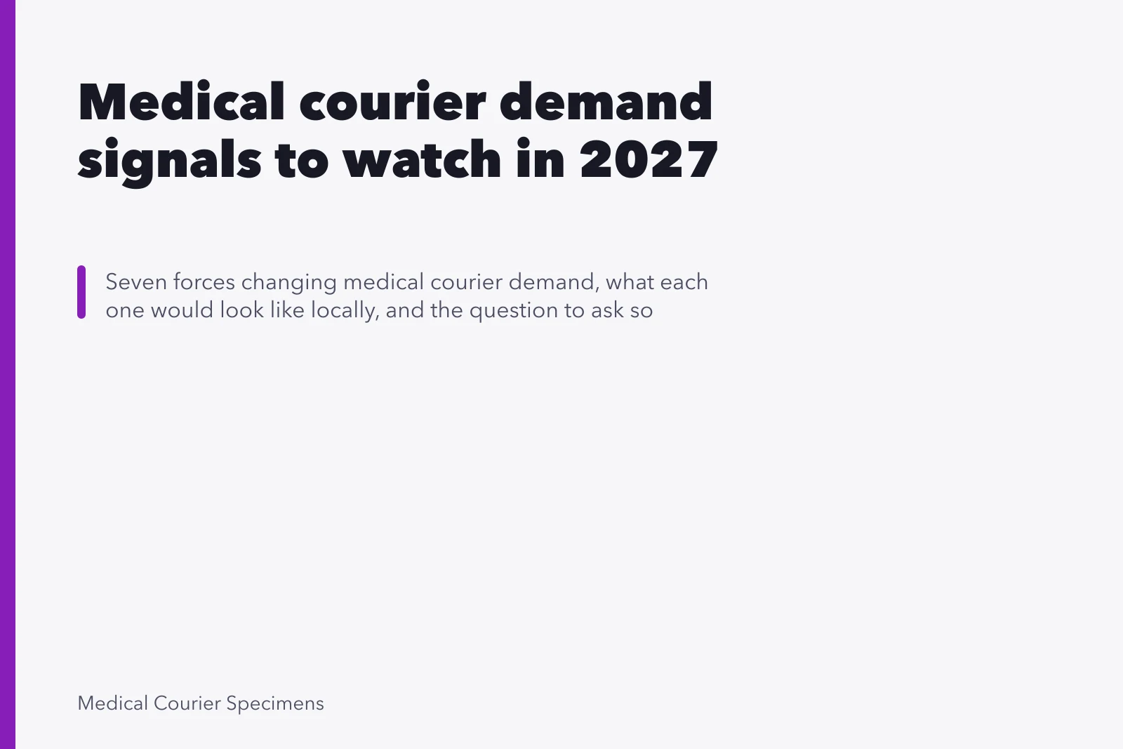 Medical courier demand signals to watch in 2027. Medical courier demand signals to watch in 2027